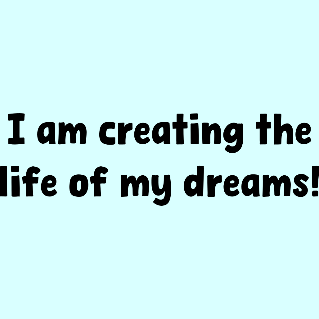 The Life of My Dreams
